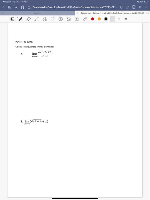 Parte 4: 28 puntos Calcula los siguientes timites al infinito: 7. \( \lim _{x \rightarrow \infty} \frac{6 x^{3}-2 x+2}{x^{3}-