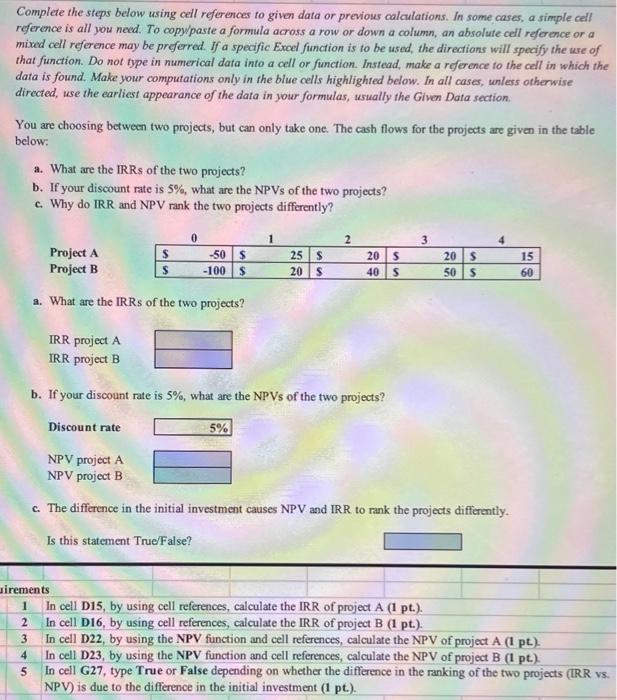 Solved Complete the steps below using cell references to | Chegg.com