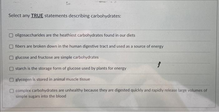 Solved Select Any TRUE Statements Describing Carbohydrates: | Chegg.com