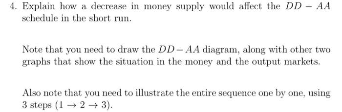 Solved 4. Explain how a decrease in money supply would | Chegg.com