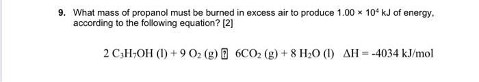 Solved What mass of propanol must be burned in excess air to | Chegg.com