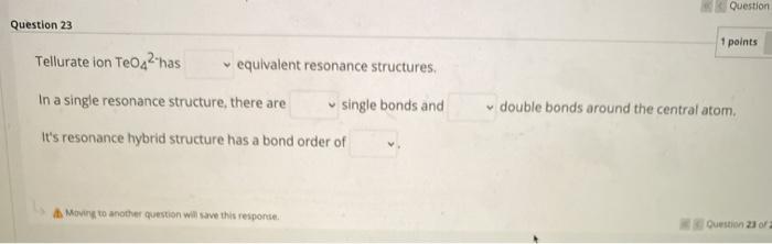 Solved Question Question 23 1 points Tellurate ion TeO | Chegg.com ...