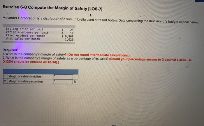 Solved Exercise 6-8 Compute the Margin of Safety (L06-7) | Chegg.com