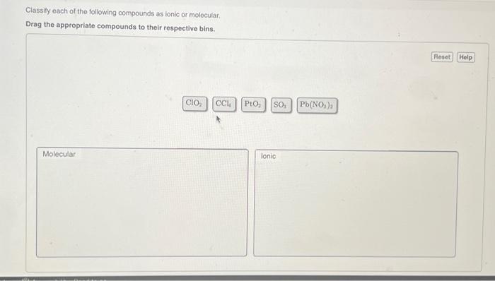 Solved Classify each of the following compounds as ionic or | Chegg.com