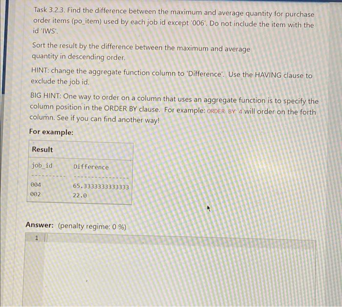 Task 3.2.3. Find the difference between the maximum and average quantity for purchase order items (po_item) used by each job 