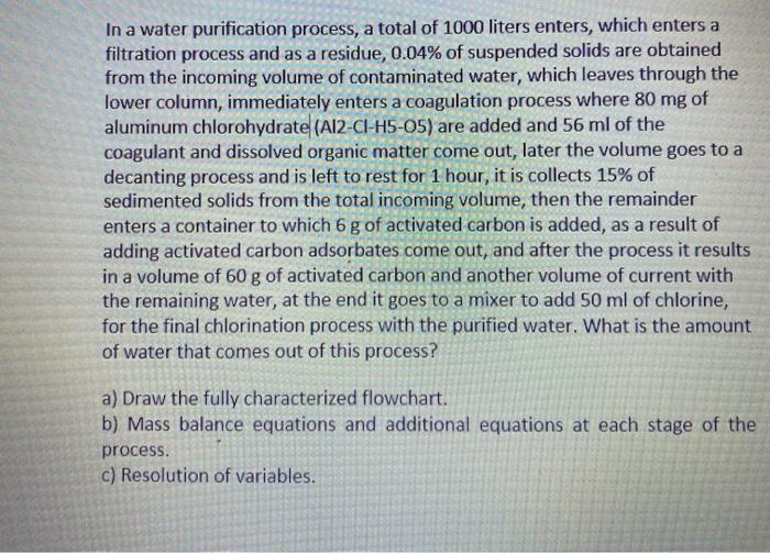 Solved In a water purification process, a total of 1000