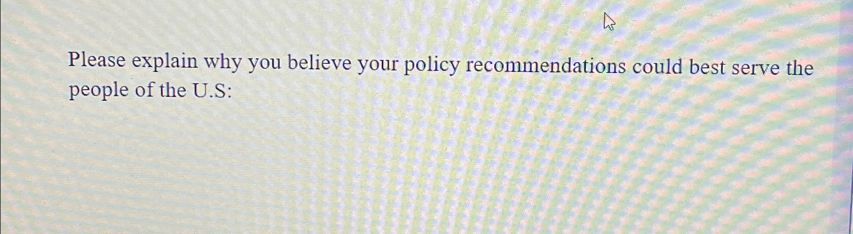 Solved Please explain why you believe your policy | Chegg.com