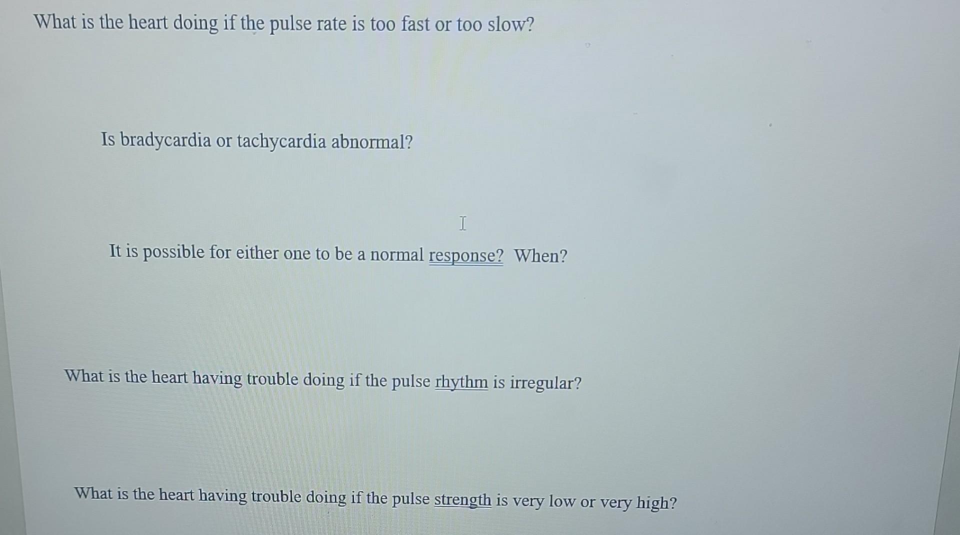 Solved What is the heart doing if the pulse rate is too fast | Chegg.com