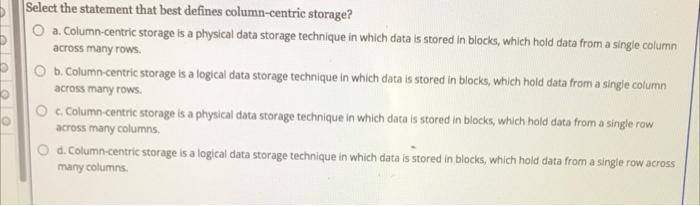 Solved Select the statement that best defines column-centric | Chegg.com