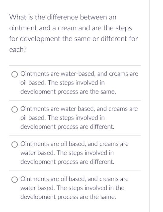 Solved What is the difference between an ointment and a