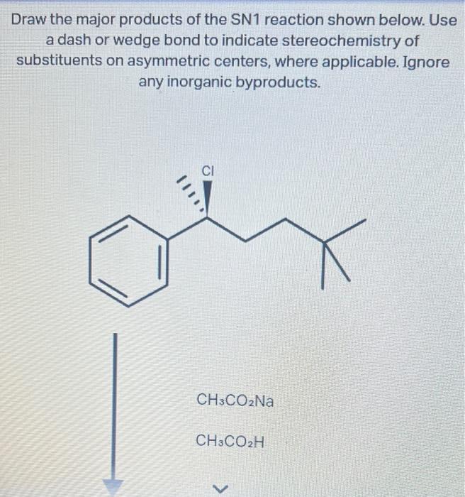 Draw The Major Organic Product Of The Sn1 Reaction