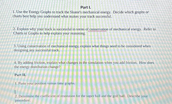 Part I. 1. Use the Energy Graphs to track the | Chegg.com