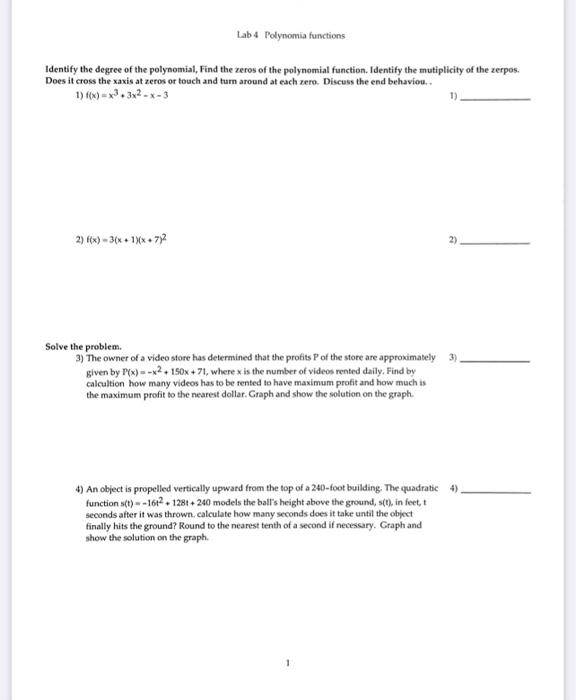 Identify the degree of the polynomial, Find the zeros