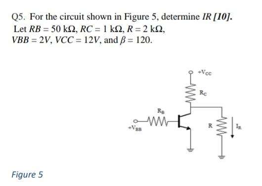 Solved Q5. For the circuit shown in Figure 5, determine IR | Chegg.com