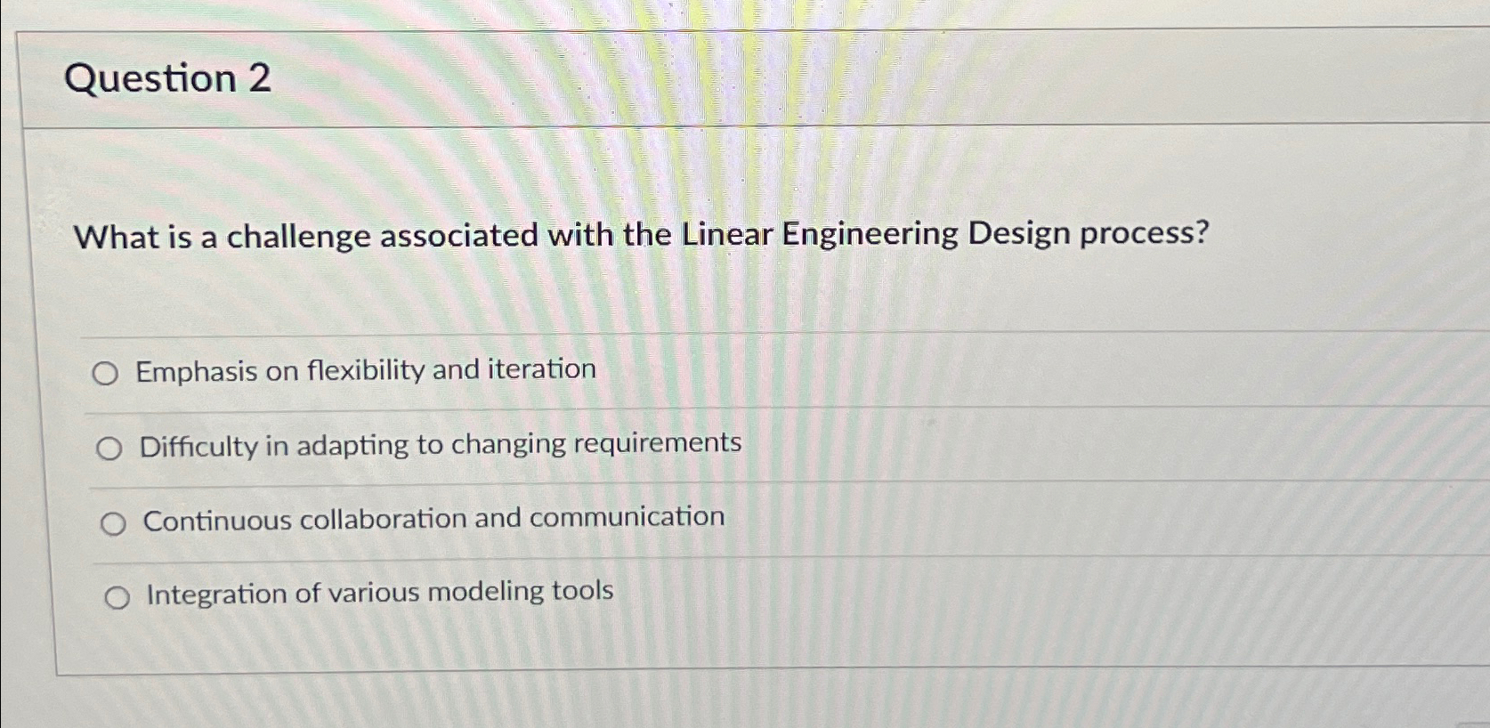 Solved Question 2What is a challenge associated with the | Chegg.com