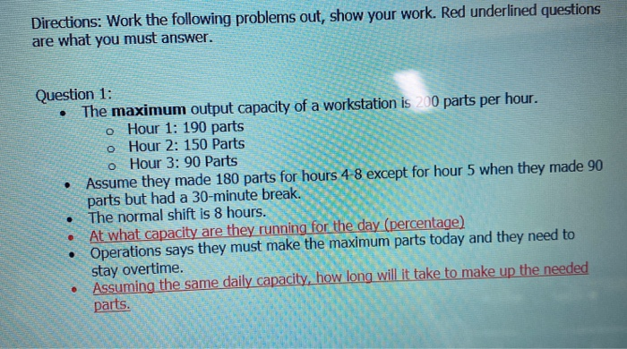 Solved Directions: Work the following problems out, show | Chegg.com