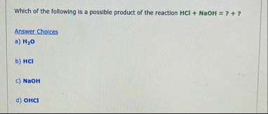 Solved Which of the following is a possible product of the | Chegg.com