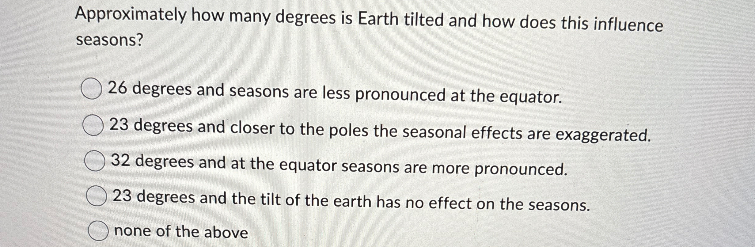 Solved Approximately how many degrees is Earth tilted and | Chegg.com