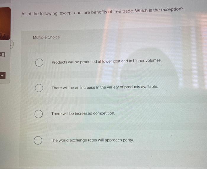 Solved All of the following. except one, are benefits of