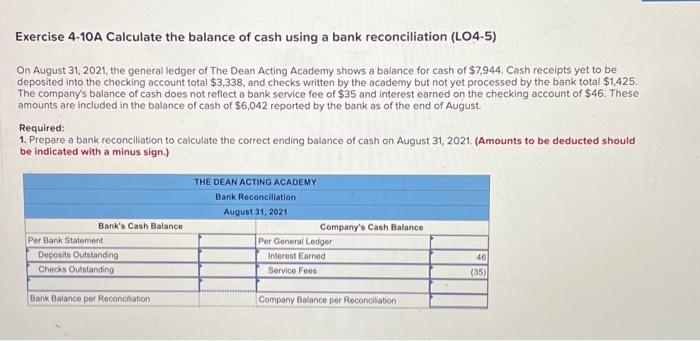 Solved Exercise 4-10A Calculate the balance of cash using a | Chegg.com