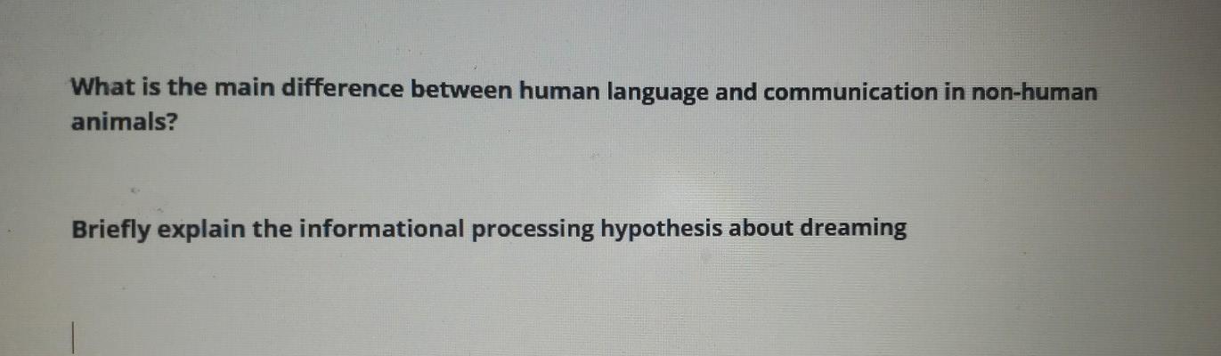 Solved What is the main difference between human language 