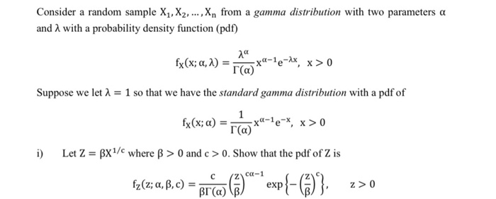 Solved Consider a random sample X1, X2,..., X, from a gamma | Chegg.com