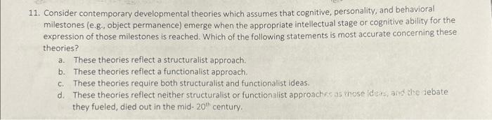 Solved 11. Consider contemporary developmental theories | Chegg.com