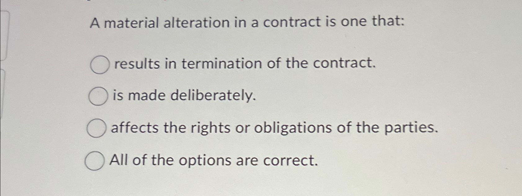 Solved A material alteration in a contract is one