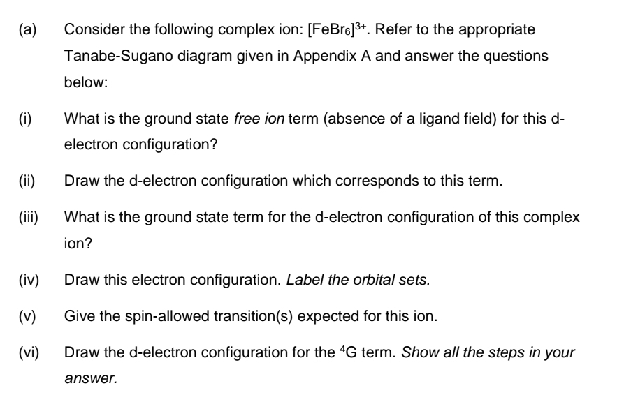 Solved (a) Consider the following complex ion: [FeBr6]3+. | Chegg.com