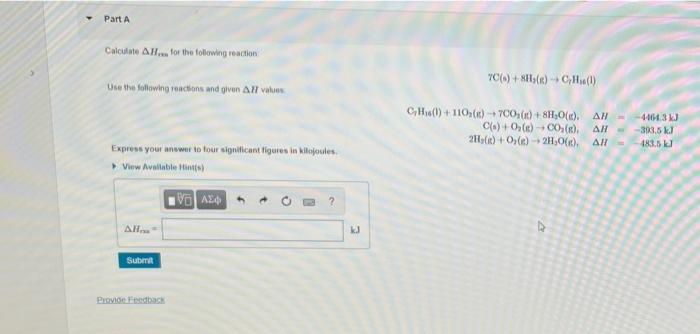 Solved Part A Calculate AH... For The Following Reaction | Chegg.com