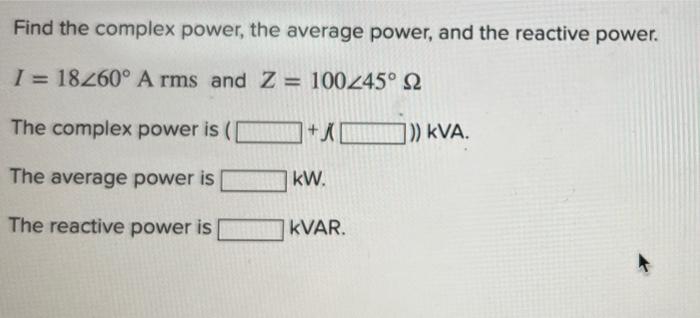 Solved Find the complex power, the average power, and the | Chegg.com