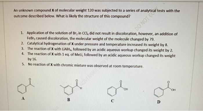 Solved tests with the An unknown compound X of molecular | Chegg.com