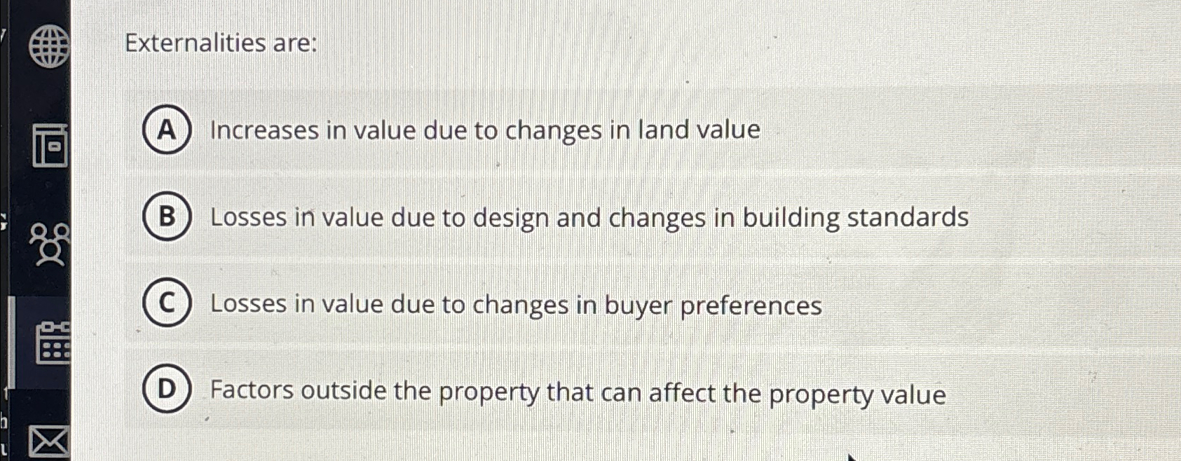 Solved Externalities areIncreases in value due to changes