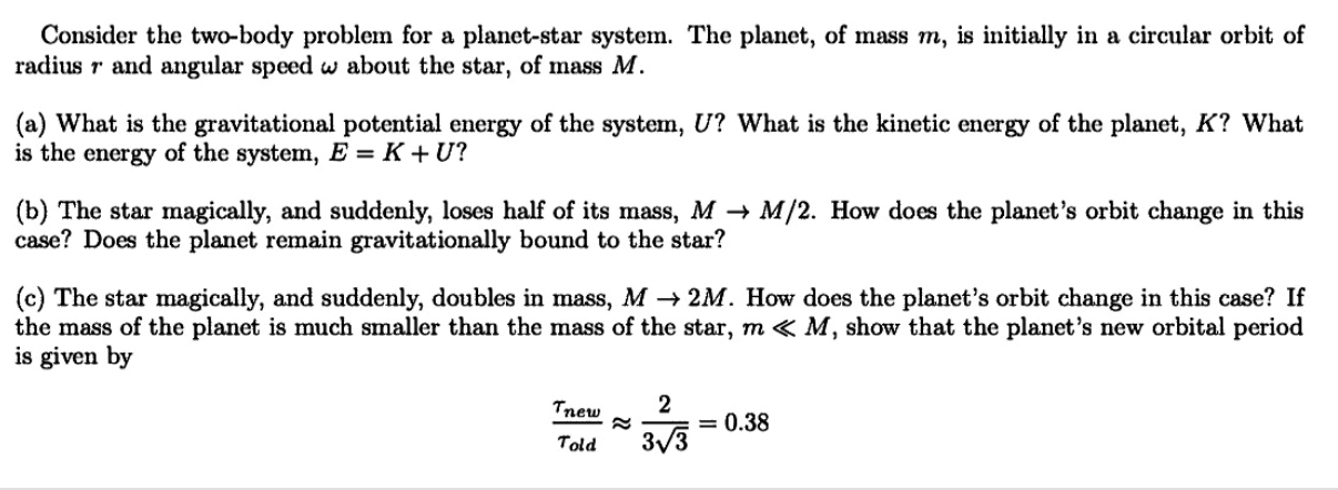PLEASE HELP WITH PART C ONLY!!! Consider the two-body | Chegg.com