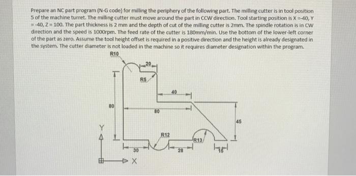 Solved Prepare an NC part program (N-G code) for milling the | Chegg.com