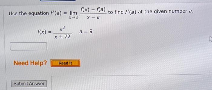 Solved Use The Equation F′ A Limx→ax−af X −f A To Find