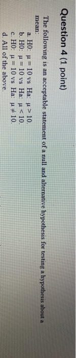 Solved Question 4 (1 point) The following is an acceptable | Chegg.com