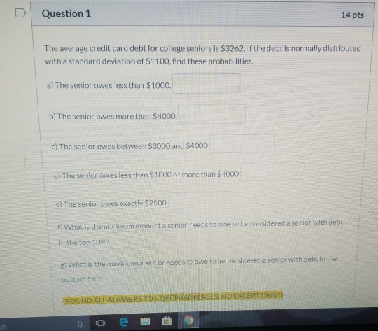 Solved Question 1 14 Pts The Average Credit Card Debt For | Chegg.com