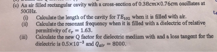 Solved (c) An air filled rectangular cavity with a | Chegg.com