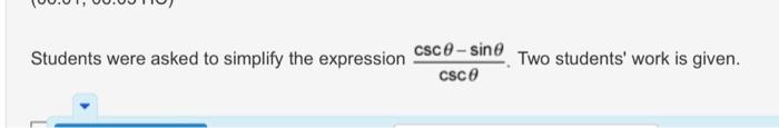Solved Students were asked to simplify the expression | Chegg.com
