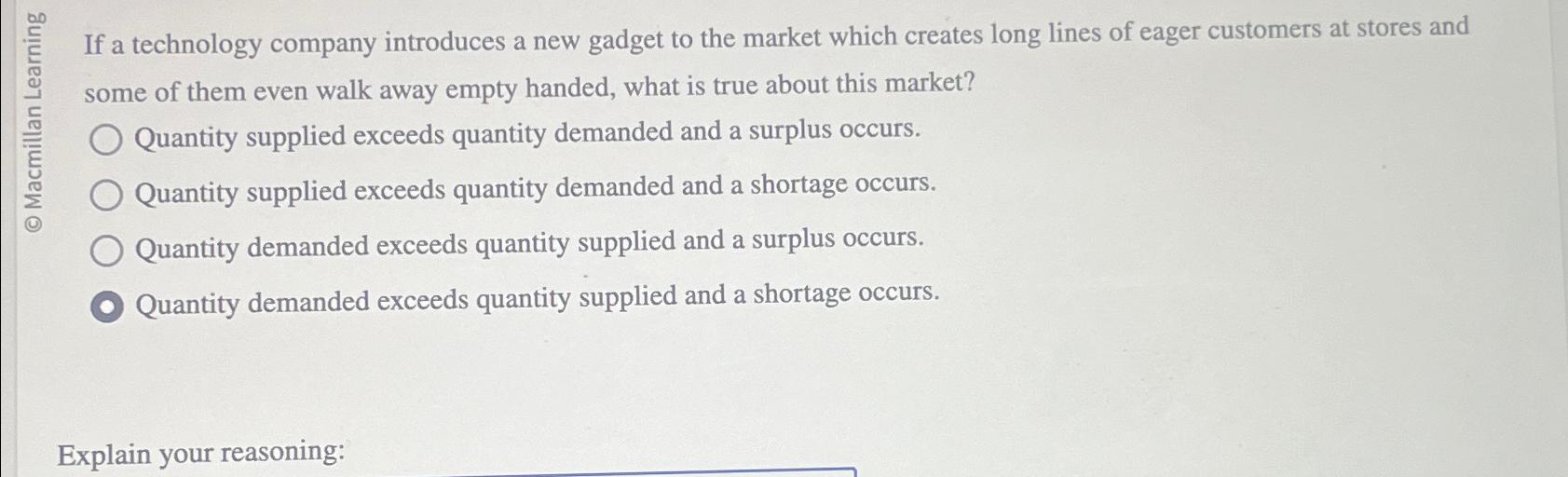 Solved If a technology company introduces a new gadget to