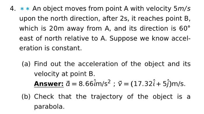 Solved 4. ∗∗ An object moves from point A with velocity 5 | Chegg.com