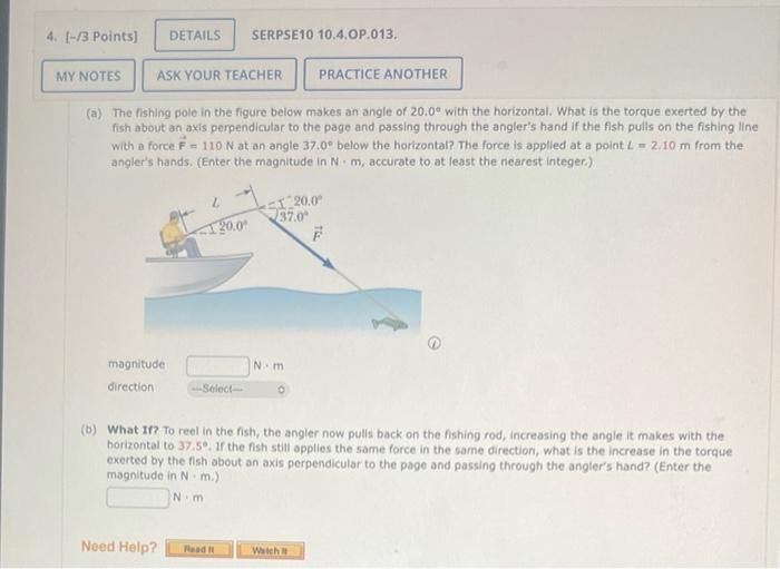 Solved (a) The fishing pole in the figure below makes an | Chegg.com