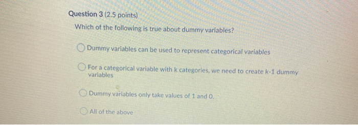 Solved Question 3 2 5 Points Which Of The Following Is Chegg Com