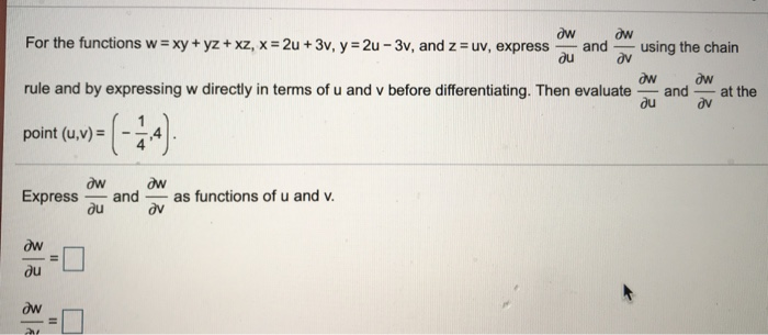 Solved Ow For The Functions W Xy Yz Xz X 2u 3v Y