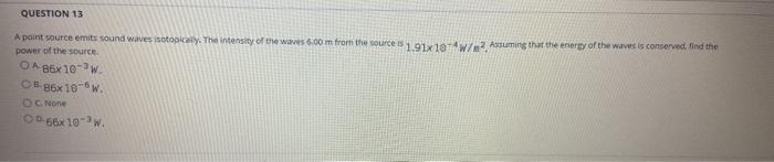 Solved QUESTION 13 A point source emits sound waves | Chegg.com