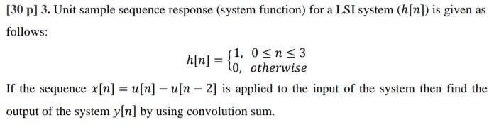 Solved [30p] 3. Unit sample sequence response (system | Chegg.com