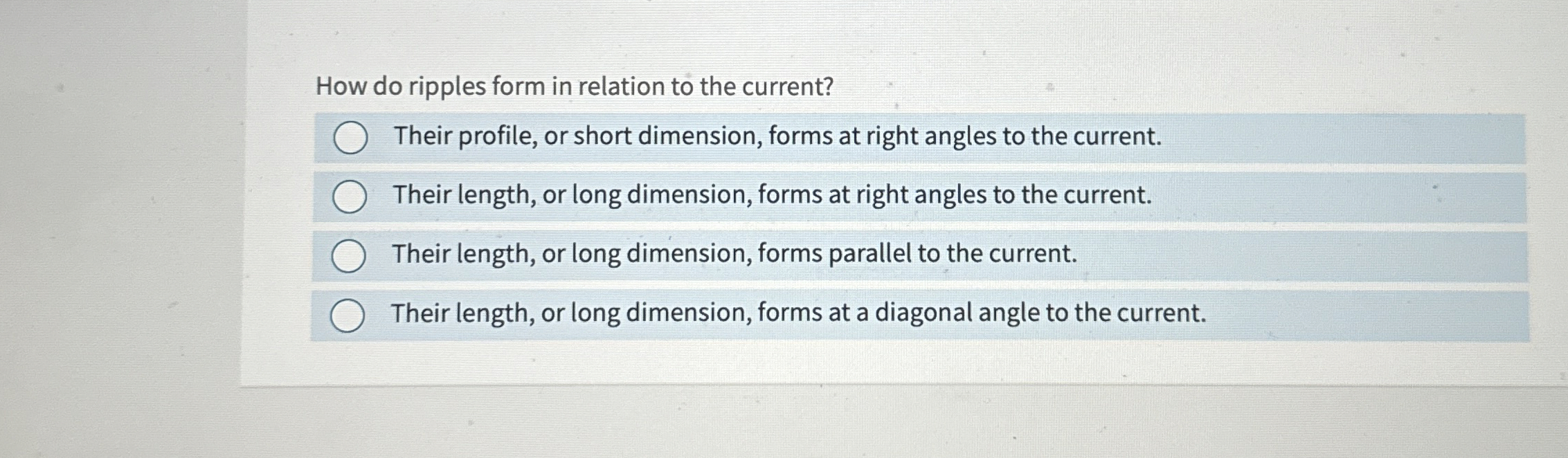 Solved How do ripples form in relation to the current?Their | Chegg.com
