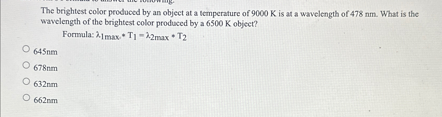 Solved The brightest color produced by an object at a | Chegg.com