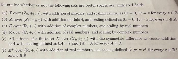 Solved Determine whether or not the following sets are | Chegg.com